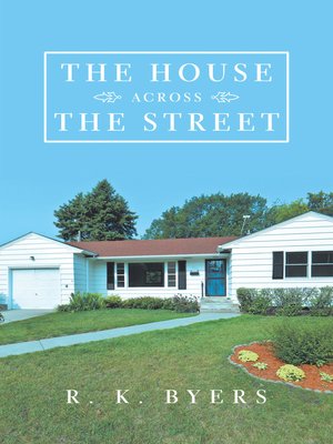 cover image of The House Across the Street